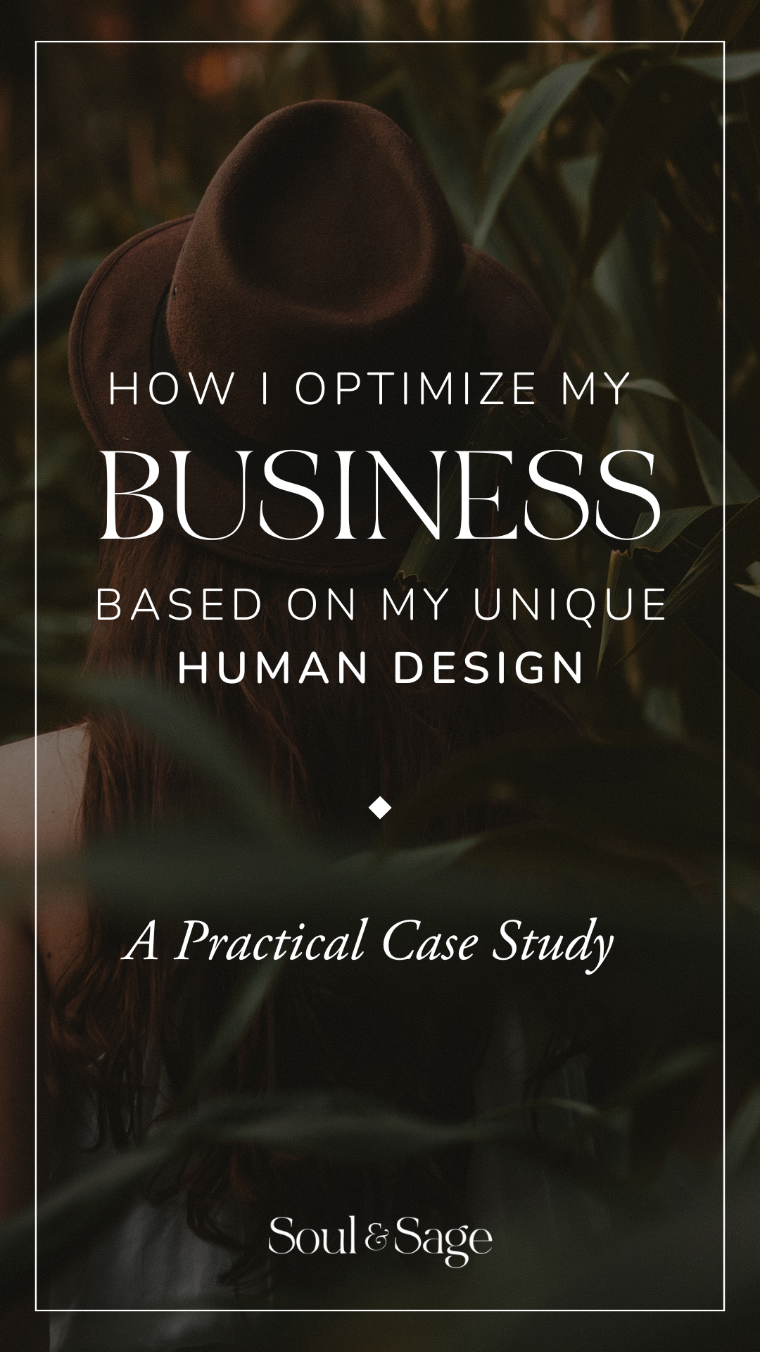 How I Optimize my Business Based On My Unique Human Design: A Practical Case Study