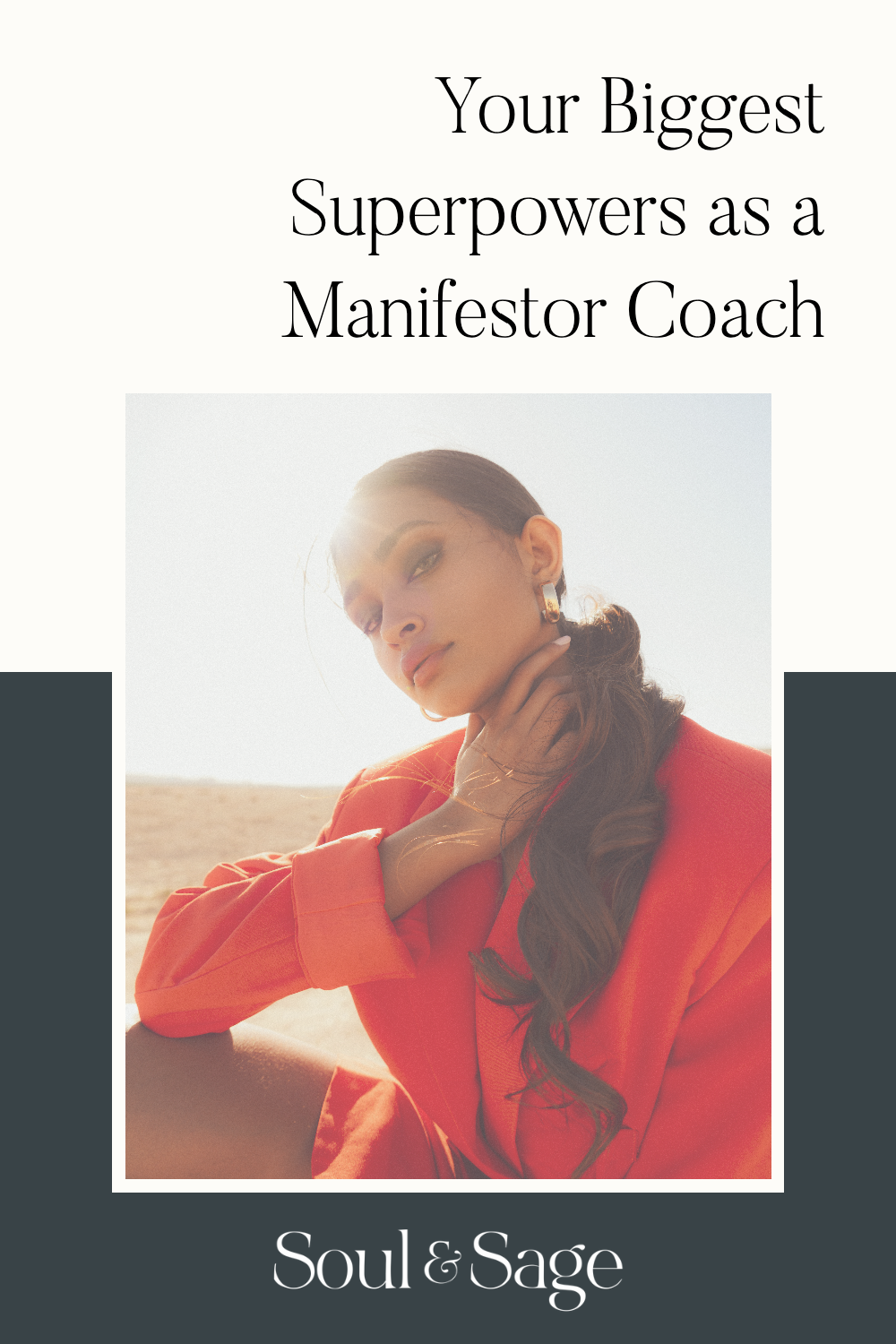 Your Biggest Superpowers as a Manifestor Coach - Soul & Sage