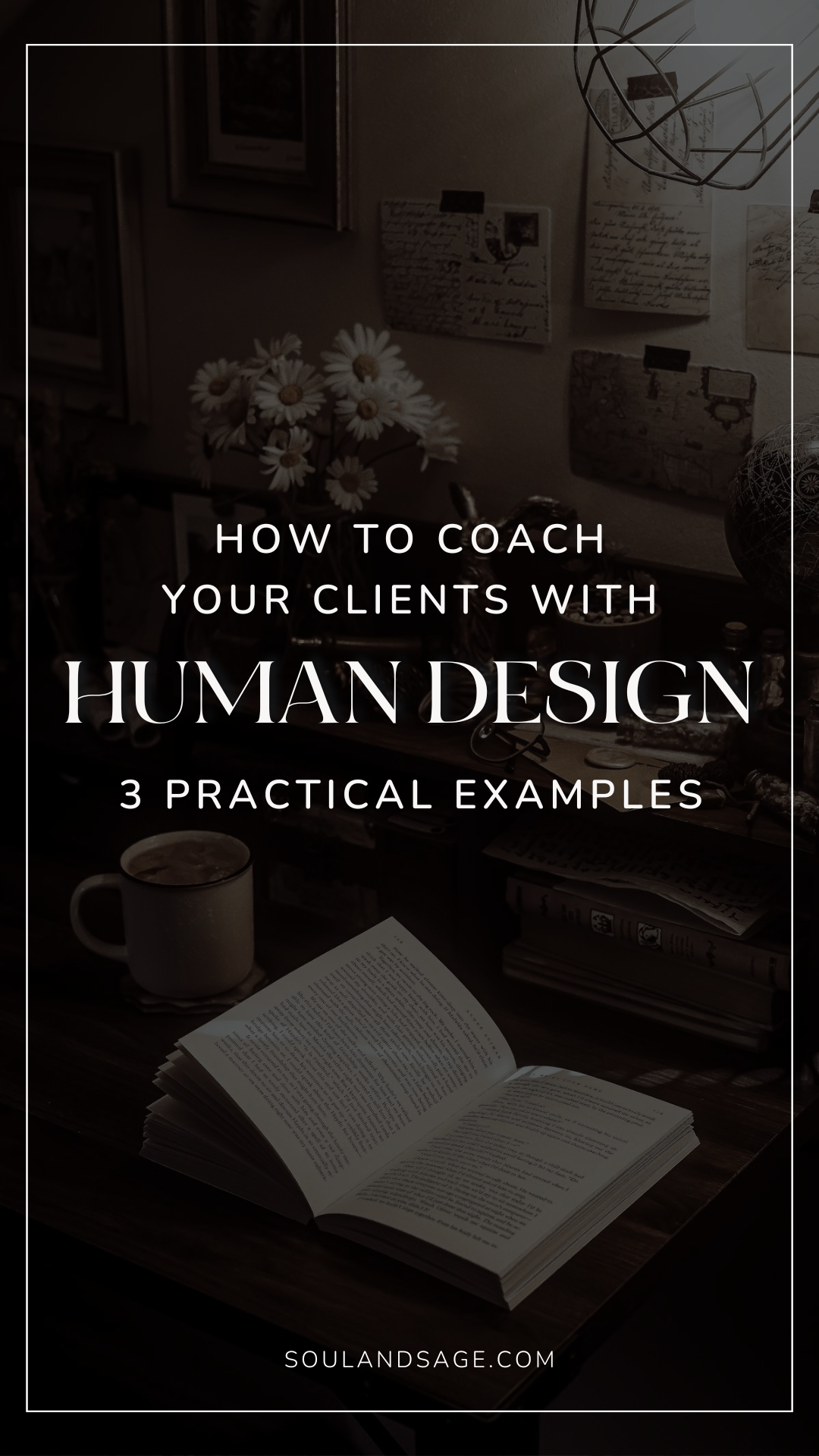 How to coach your clients with human design 3 practical examples