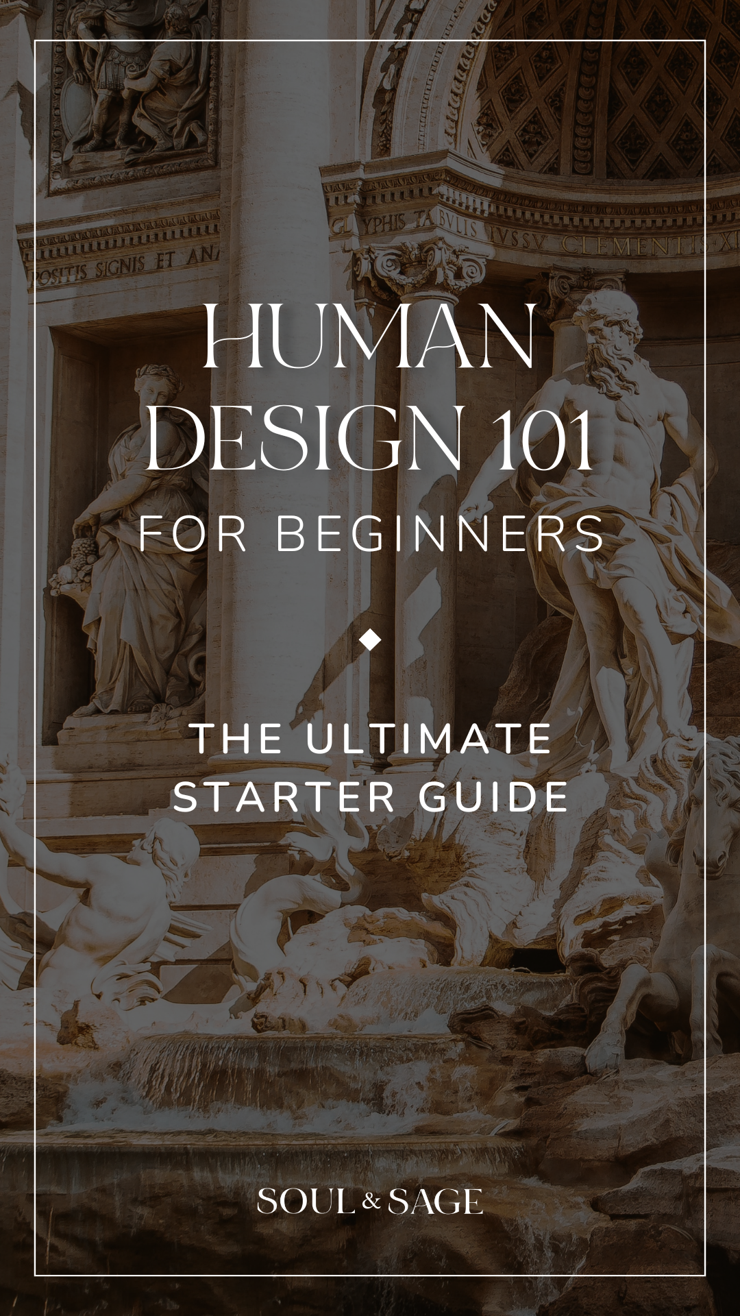 Human Design for Beginners | The Ultimate 101 Guide to Starting Your Journey with Human Design | Human Design with Soul & Sage