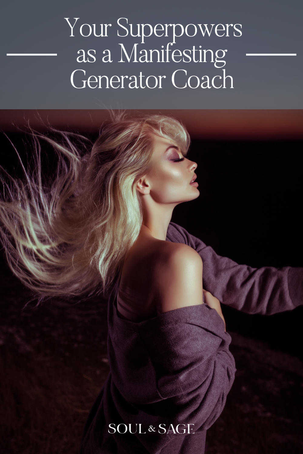 Your Superpowers as a Manifesting Generator Coach | Human Design for Coaches with Soul & Sage