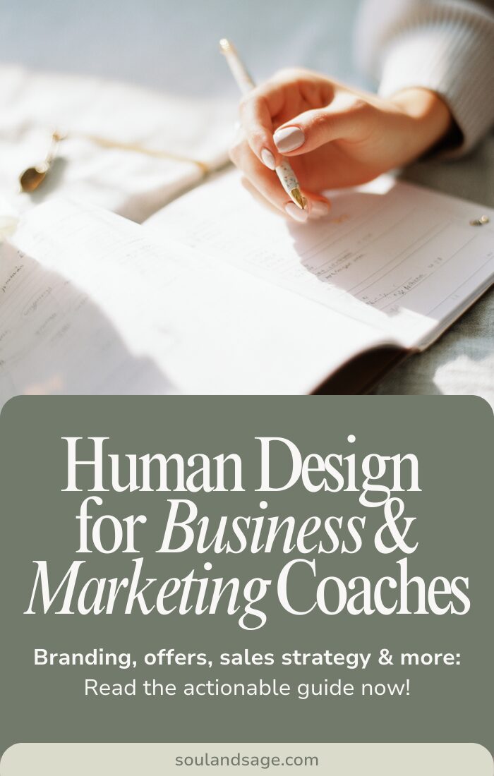 Human Design for Business & Marketing Coaches - branding, offers, sales strategy, and more | Soul & Sage | Human Design for Coaches