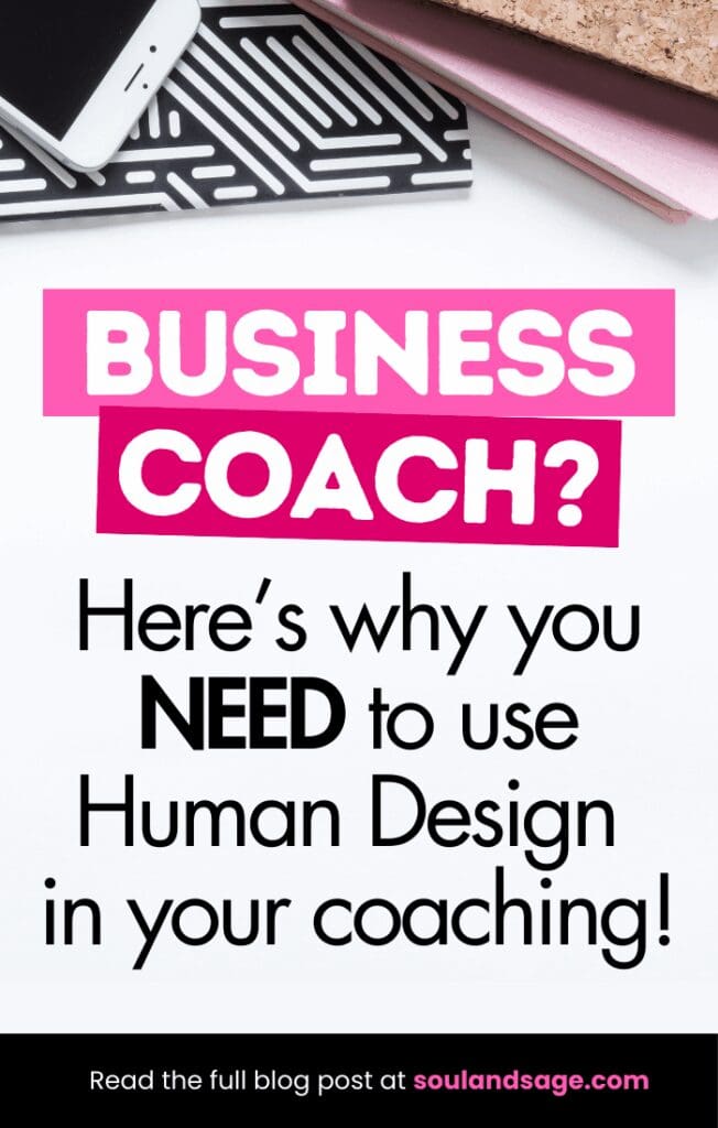 Human Design for Business & Marketing Coaches - branding, offers, sales strategy, and more | Soul & Sage | Human Design for Coaches